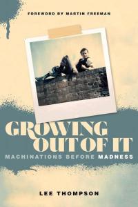 Growing Out of It: Machinations before Madness