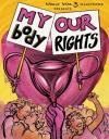 World War 3 Illustrated #53 My Body, Our Rights