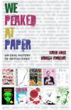 We Peaked at Paper: An Oral History of British Zines