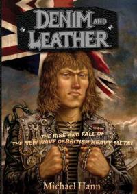 Denim and Leather: The Rise and Fall of the NWOBHM