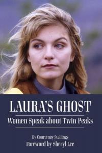 Laura's Ghost: Women Speak About Twin Peaks