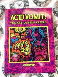 Acid Vomit! The Art of Sean Äaberg