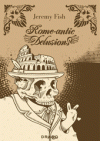 Romeantic Delusions