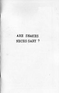 Are Snakes Necessary? #1