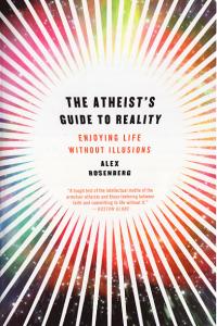 Atheists Guide to Reality Enjoying Life Without Illusions SC