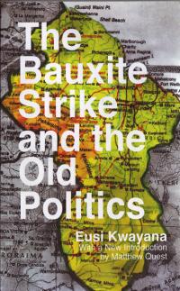 Bauxite Strike and the Old Politics