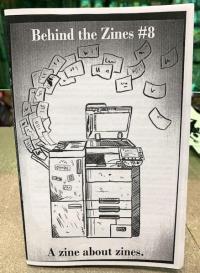 Behind the Zines #8