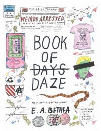 Book of Daze: New and Selected Comics by E.A. Bethea