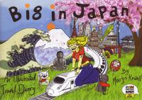 Big In Japan an Illustrated Travel Diary