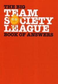 Big Team Society League Book of Answers