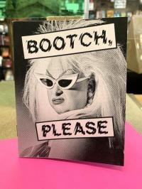 Bootch, Please