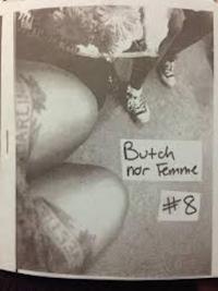 Butch Nor Femme #8