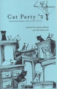 Cat Party #2: Stories & Comics About Our Favorite Cats