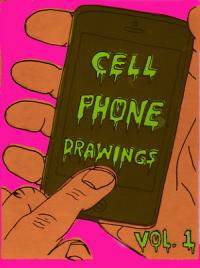 Cell Phone Drawings vol 1
