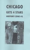 Chicago Gets 4 Stars History Zine #1