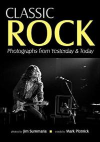 Classic Rock Photographs from Yesterday & Today