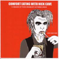 Comfort Eating with Nick Cave 13 Images of Food Drama