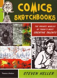 Comics Sketchbooks Private Worlds of Todays Most Creative Talents