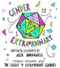 Gender Is Extraordinary