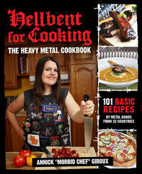 Hellbent for Cooking: The Heavy Metal Cookbook