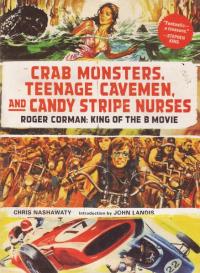 Crab Monsters Teenage Cavemen and Candy Stripe Nurses