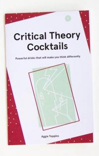 Critical Theory Cocktails #1