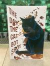 Day the Cat Got Shot by Ben Dudley