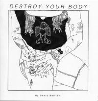 Destroy Your Body: A Stick-N-Poke Guide
