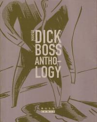 Dick Boss Anthology