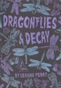 Dragonflies and Decay