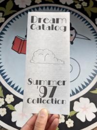 Dream Catalog: Summer '97 Collection