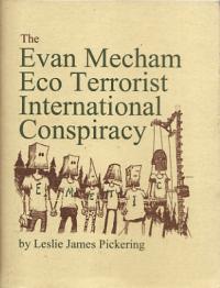 The Evan Mecham Eco Terrorist International Conspiracy