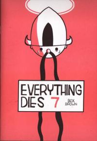 Everything Dies #7