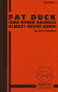 Fat Duck Book No 1 and Other Animals Almost Never Born