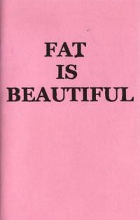 Fat Is Beautiful