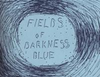 Fields of Darkness Blue
