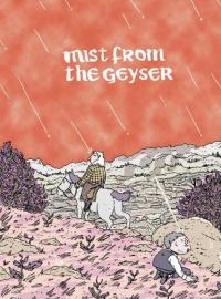Mist From the Geyser