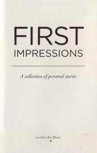 First Impressions A Collection of Personal Stories
