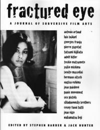 Fractured Eye #1 A Journal of Subversive Film Arts