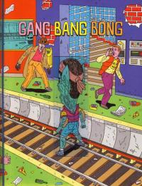 Gang Bang Bong #3