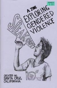 Speak Out! A Zine Exploring Gendered Violence