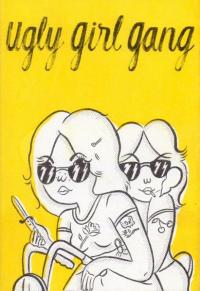 Ugly Girl Gang #2