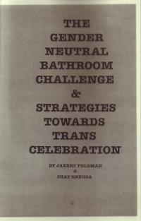 Gender Neutral Bathroom Challenge and Strategies Towards Trans Celebration