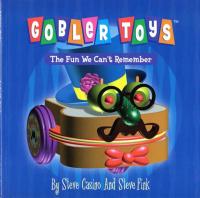 Gobler Toys The Fun We Can't Remember