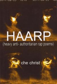 Haarp Heavy Anti Authoritarian Rap Poems