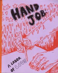 Hand Job A Labor of Love Sum 12