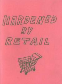 Hardened By Retail