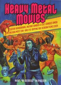 Heavy Metal Movies Guitar Barbarians Mutant Bimbos and Cult Zombies