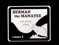 Herman the Manatee Gets Hit by a Boat vol 1