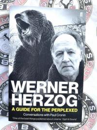 Werner Herzog - A Guide for the Perplexed: Conversations with Paul Cronin